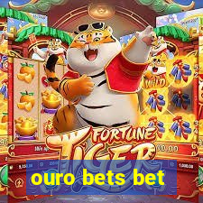 ouro bets bet